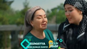 Sumayya... Besh kunlik dunyo  1 серия Дата выхода 