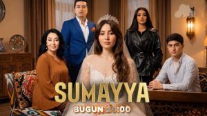 Sumayya... Besh kunlik dunyo  1 серия Дата выхода 